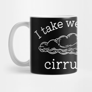 Funny Meteorology, Clouds Design, Weather Forecast Mug